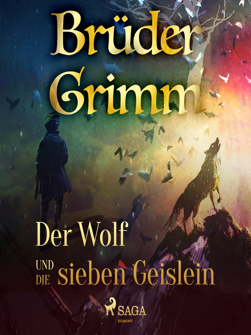 Title details for Der Wolf und die sieben Geislein by Brüder Grimm - Wait list